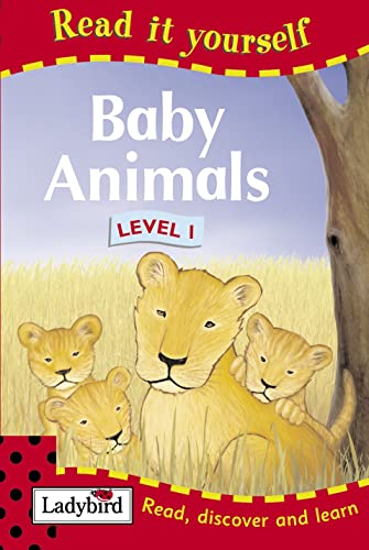 Baby Animals: Level 1 (Read it Yourself - Level 1) (9781844222797) by Ladybird-books-staff-editor