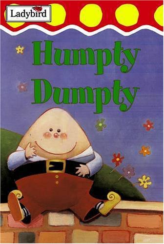 Stock image for Humpty Dumpty and Other Nursery Rhymes for sale by Better World Books: West