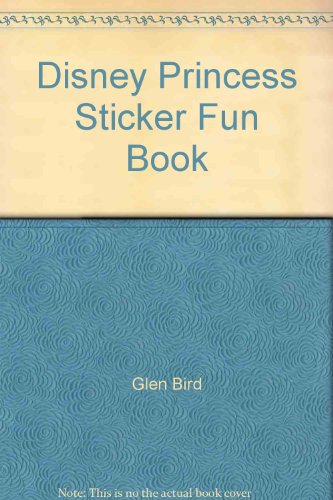 Disney Princess Sticker Fun Book (9781844223459) by Glen Bird