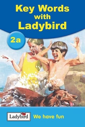 Stock image for We Have Fun (Ladybird Key Words 2a) for sale by Reuseabook