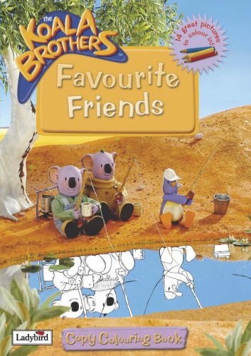 Favourite Friends (Koala Brothers) (9781844224647) by Glen Bird