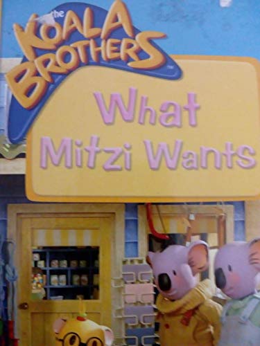 Stock image for What Mitzi Wants (Koala Brothers) for sale by Goldstone Books