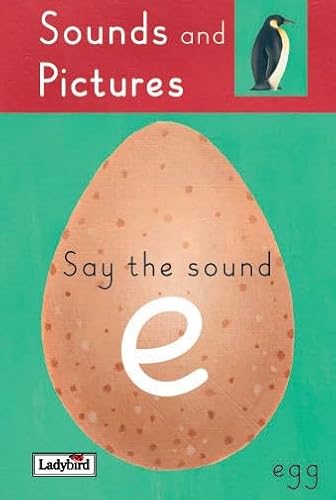 Sound and Pictures: Say the 'E' Sounds: Say The E Sounds (Sound & Pictures) - Claire Llewellyn