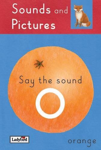 Stock image for Sound and Pictures: Say the 'O' sounds: Say The O Sounds (Sound and Pictures) for sale by Reuseabook