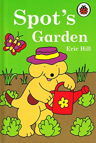 Stock image for Spot's Garden for sale by ThriftBooks-Dallas