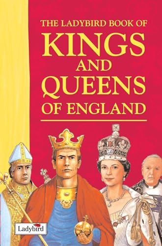 Imagen de archivo de The Ladybird Book of Kings and Queens of England. Written by Louise Jones a la venta por ThriftBooks-Atlanta