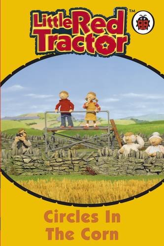9781844226979: Circles in the Corn (Ladybird Little Red Tractor)