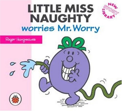 Imagen de archivo de Little Miss Naughty Worries Mr Worry a la venta por MusicMagpie