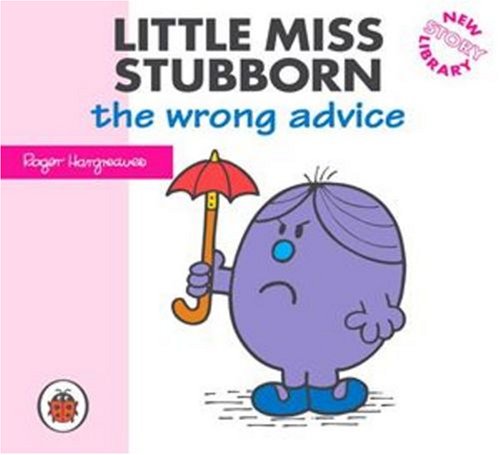 9781844229727: Little Miss Stubborn and the Wrong Advice