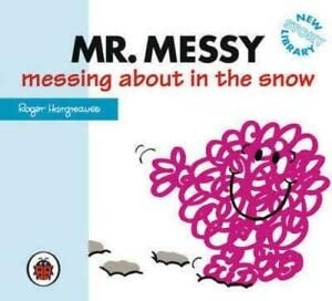 Beispielbild fr Mr Messy Messing About in the Snow (Mr Men S.) zum Verkauf von Goldstone Books