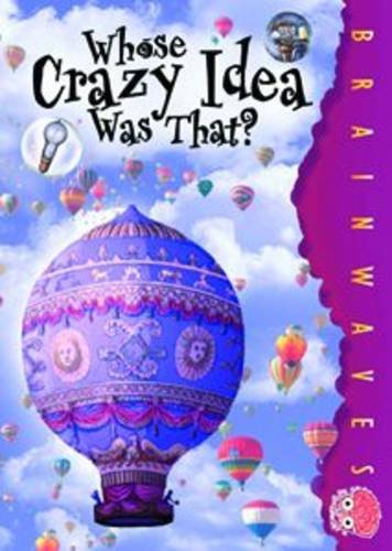 Whose Crazy Idea Was That? (9781844241767) by Craig, Claire