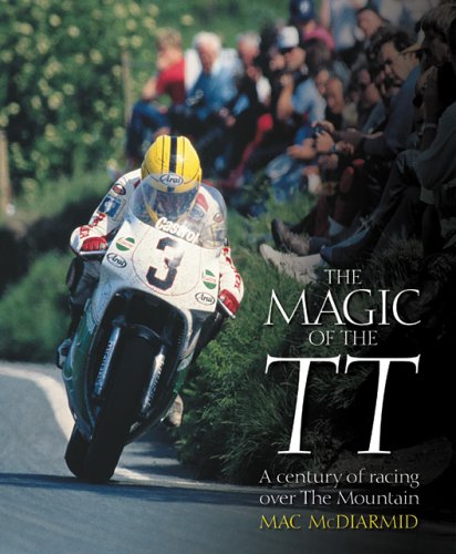 Beispielbild fr The Magic of TT: A Century of Racing Over the Mountain zum Verkauf von MusicMagpie