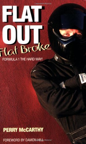 Stock image for Flat Out, Flat Broke: Formula 1 the Hard Way (re-issue) for sale by Goldstone Books