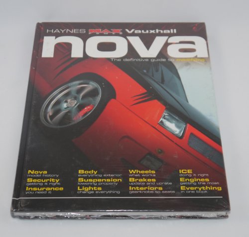 9781844250707: Vauxhall Nova: The Definitive Guide to Modifying (Haynes "MaxPower" S.)