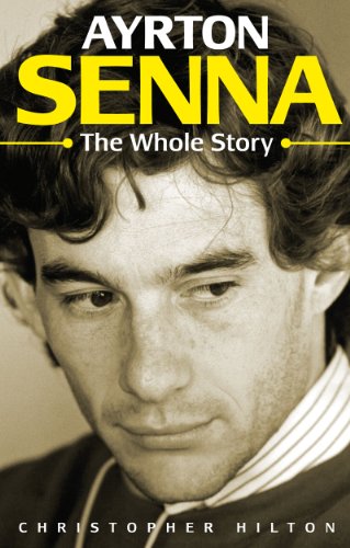 Beispielbild fr Ayrton Senna: The Whole Story zum Verkauf von WorldofBooks