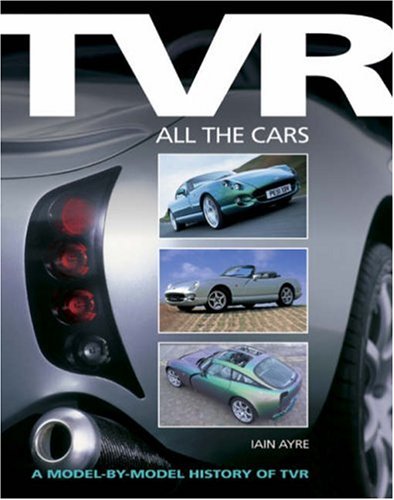 Stock image for TVR All the Cars for sale by Armchair Motorist