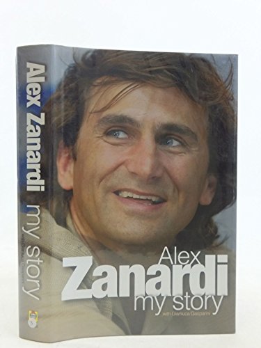 Beispielbild fr Alex Zanardi: My Story zum Verkauf von AwesomeBooks