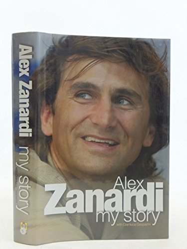 Stock image for Alex Zanardi: My Story for sale by WorldofBooks