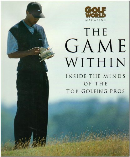 Imagen de archivo de The Game within: Inside the Mind of Top Golfing Pros' (Haynes EMAP S.) a la venta por WorldofBooks