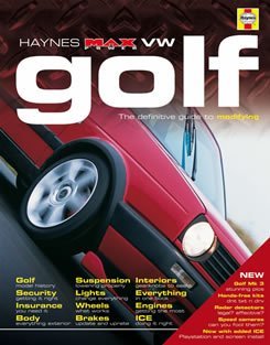 Stock image for VW Golf: The Definitive Guide To Modifying (Haynes "Max Power" Modifying Manuals S.) for sale by WorldofBooks