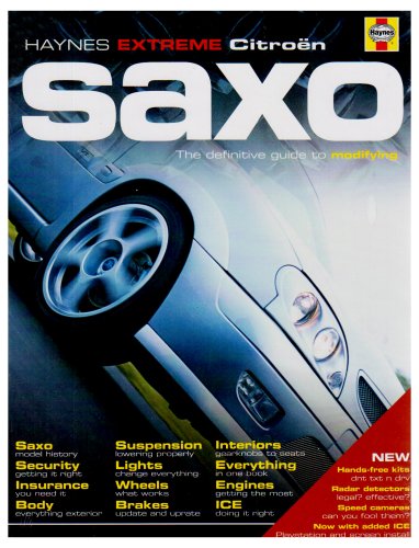 9781844251865: Citroen Saxo: The Definitive Guide to Modifying (Haynes "Max Power" Modifying Manuals S.)