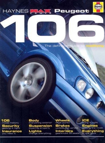 Beispielbild fr Peugeot 106: The Definitive Guide to Modifying (Haynes "Max Power" Modifying Manuals S.) zum Verkauf von WorldofBooks