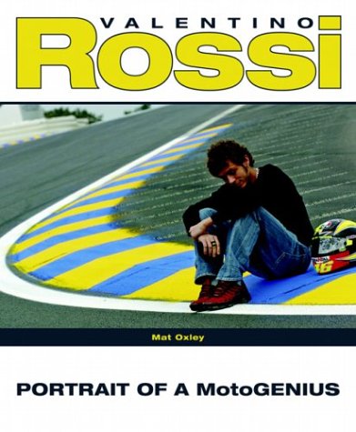 Beispielbild fr Valentino Rossi: Portrait of a MotoGenius zum Verkauf von HPB-Red