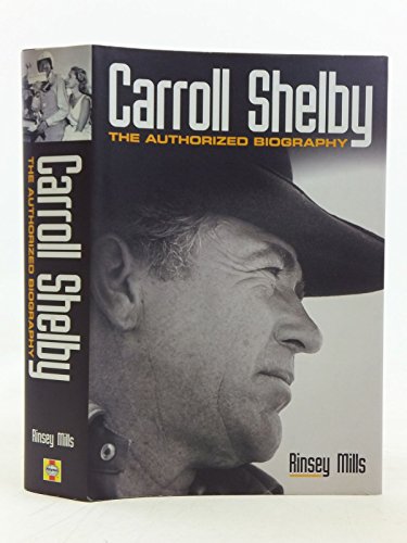 Stock image for Carroll Shelby: The Authorised Biography for sale by WorldofBooks