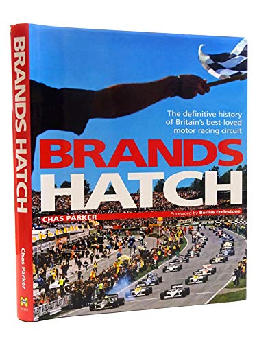 Stock image for Brands Hatch: The Definitive History of Britain's Best-loved Motor Racing Circuit for sale by WorldofBooks