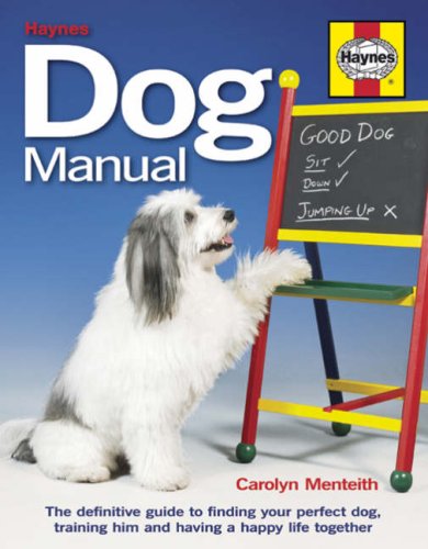 Beispielbild fr Dog Manual: The Definitive Guide to Finding Your Perfect Dog, Training Him and Having a Happy Life Together zum Verkauf von WorldofBooks