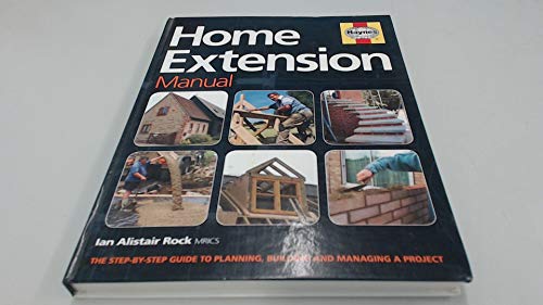 Imagen de archivo de Home Extension Manual: The Step-by-step Guide to Planning, Managing and Building a Project a la venta por WorldofBooks