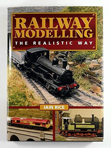 Beispielbild fr Railway Modelling: The Realistic Way zum Verkauf von WorldofBooks