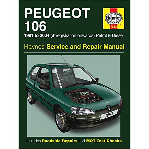 Peugeot 106 : Haynes Service And Repair Manual 1991 to 2004 (J registrations onwards). : Petrol a...