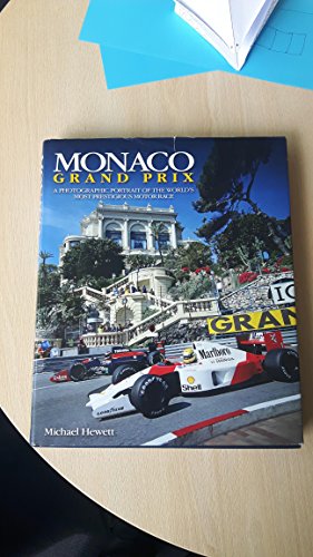 Stock image for Monaco Grand Prix: A photographic portrait of the world's most prestigious motor race for sale by Holt Art Books