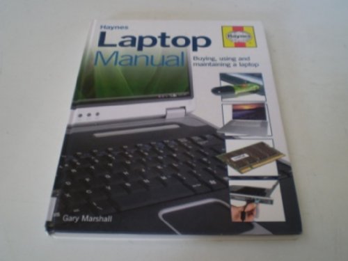 9781844254392: Laptop Manual: Buying, Using and Maintaining a Laptop