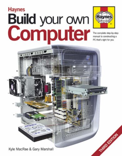 Beispielbild fr Build Your Own Computer: The Complete Step-by-step Guide to Constructing a PC That's Right for You zum Verkauf von WorldofBooks