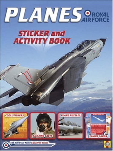 Stock image for Planes of the RAF: Sticker and Activity Book (RAF Squadron Series) for sale by Goldstone Books