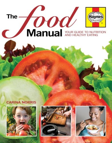 Beispielbild fr The Food Manual: Your Guide to Nutrition and Healthy Eating zum Verkauf von WorldofBooks