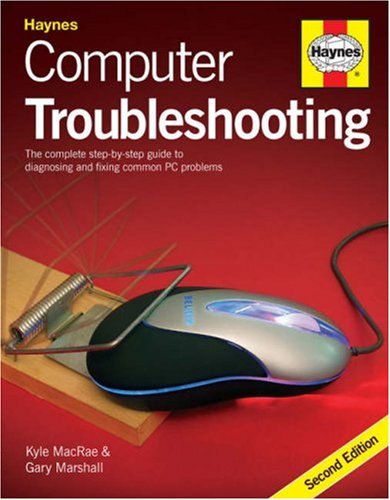 Beispielbild fr Computer Troubleshooting: The Complete Step-by-step Guide to Diagnosing and Fixing Common PC Problems (2nd Edition) zum Verkauf von WorldofBooks