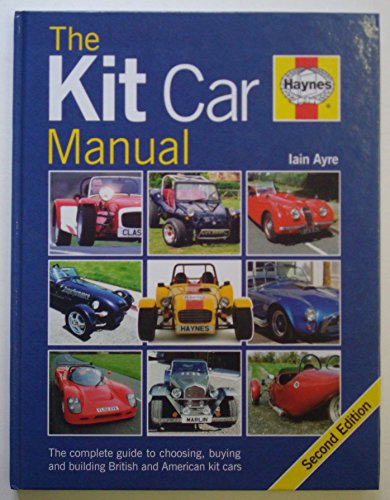 9781844255214: The Kit Car Manual: The Complete Guide to Choosing, Buying and Building British and American Kit Cars