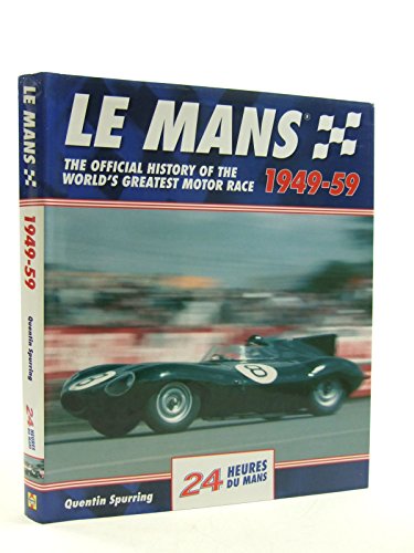 9781844255375: Le Mans 24 Hours: The Official History of the World's Greatest Motor Race 1949-59