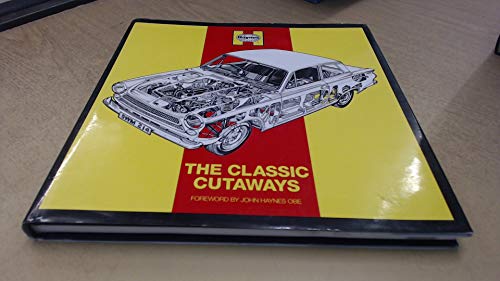 9781844255702: Haynes: The Classic Cutaways (Haynes)