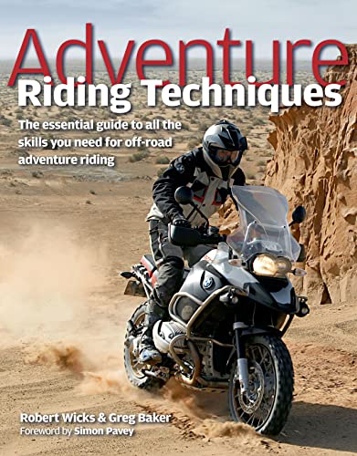 Beispielbild fr Adventure Riding Techniques: The Essential Guide to All the Skills You Need for Off-road Adventure Riding zum Verkauf von WorldofBooks