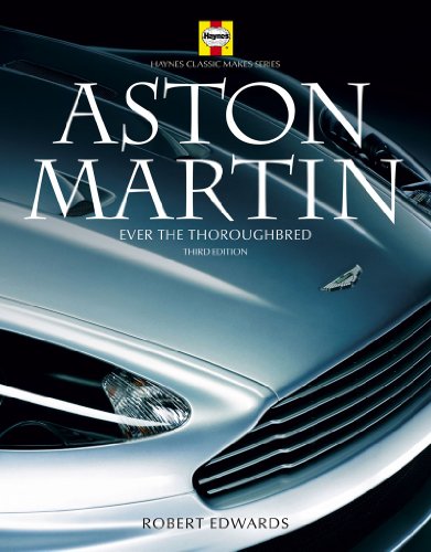 Aston Martin. Ever the Thoroughbred. [Haynes Classic Makes series]