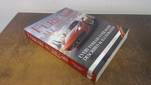 Stock image for Ferrari: All the Cars: Every Ferrari Ever Made Described and Illustrated for sale by WorldofBooks