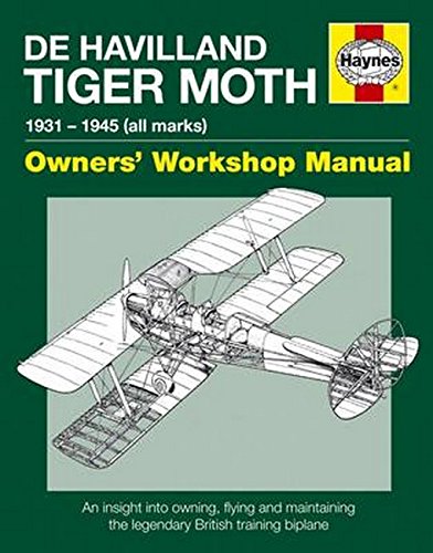 Beispielbild fr De Havilland Tiger Moth Manual: 1931 - 1945 (all marks) zum Verkauf von Books Unplugged