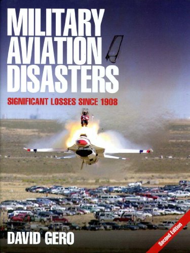 9781844256457: Military Aviation Disasters: Significant Losses Since 1908