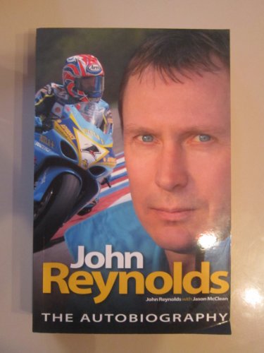 Beispielbild fr John Reynolds: The autobiography zum Verkauf von Wonder Book