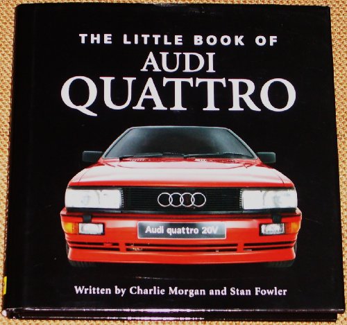 Beispielbild fr The Little Book of the Audi Quattro zum Verkauf von Revaluation Books