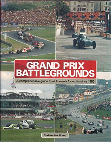 9781844256945: Grand Prix Battlegrounds: A Comprehensive Guide to All Formula 1 Circuits Since 1950